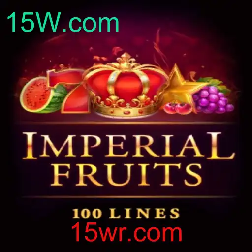 Descubra ImperialFruits100: O Universo Rico e Frutado de 15W.com